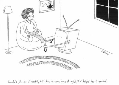 A line drawing comic of a woman sitting in an easy chair with the television on the floor in front of her. Arms on the television untwists the woman's legs, which are coiled together. The caption below reads, "Wanda's job was stressful, but whens he came home at night, TV helped her to unwind."